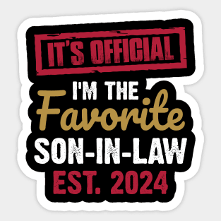 It's official I'm the favorite son in law established  2024 | Best gift | Funny Saying Retro Sticker